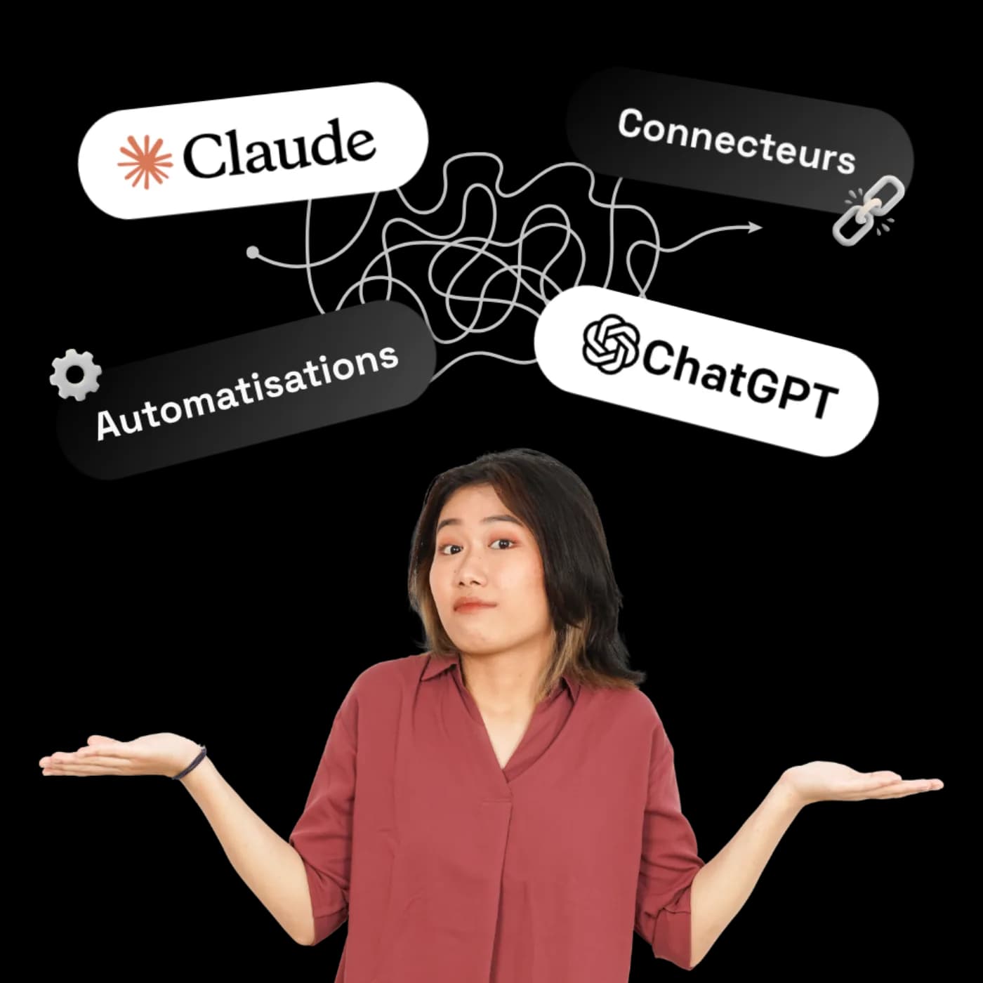 Collaboratrice perdue face à Claude, ChatGPT, connecteurs et automatisations